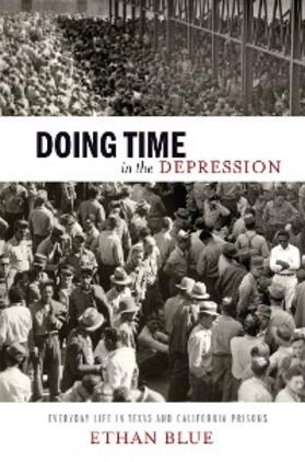 Blue |  Doing Time in the Depression | eBook | Sack Fachmedien