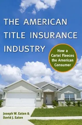 Eaton |  The American Title Insurance Industry | eBook | Sack Fachmedien