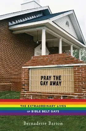 Barton |  Pray the Gay Away | eBook | Sack Fachmedien