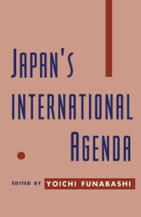 Funabashi |  Japan's International Agenda | eBook | Sack Fachmedien