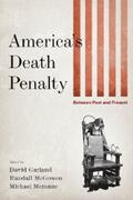 Garland / McGowen / Meranze |  America's Death Penalty | eBook | Sack Fachmedien