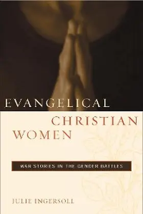 Ingersoll |  Evangelical Christian Women | eBook | Sack Fachmedien