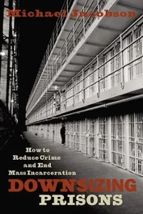 Jacobson |  Downsizing Prisons | eBook | Sack Fachmedien
