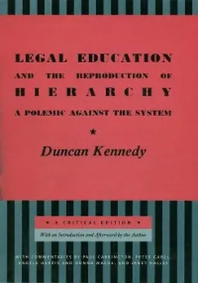 Kennedy |  Legal Education and the Reproduction of Hierarchy | eBook | Sack Fachmedien