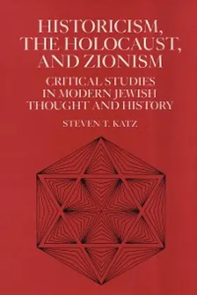 Katz |  Historicism, the Holocaust, and Zionism | eBook | Sack Fachmedien