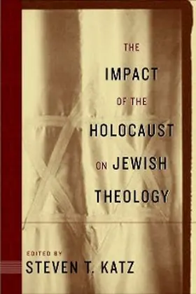 Katz |  The Impact of the Holocaust on Jewish Theology | eBook | Sack Fachmedien