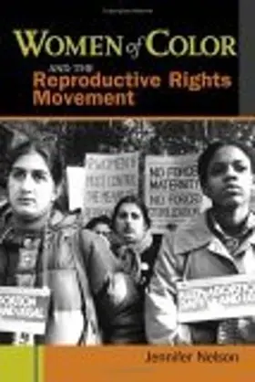 Nelson |  Women of Color and the Reproductive Rights Movement | eBook | Sack Fachmedien