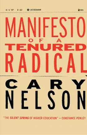 Nelson |  Manifesto of a Tenured Radical | eBook | Sack Fachmedien