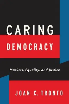 Tronto |  Caring Democracy | eBook | Sack Fachmedien
