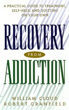 Cloud / Granfield |  Recovery from Addiction | eBook | Sack Fachmedien