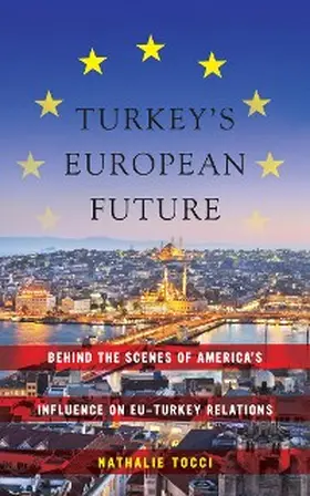 Tocci |  Turkey's European Future | eBook | Sack Fachmedien