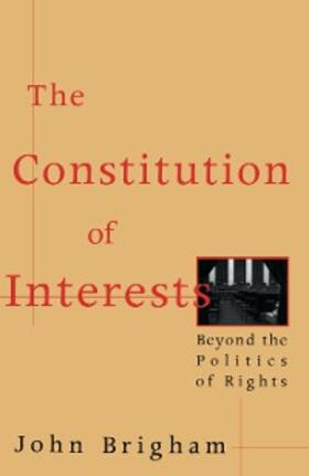 Brigham | The Constitution of Interests | E-Book | sack.de