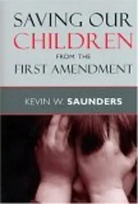 Saunders |  Saving Our Children from the First Amendment | eBook | Sack Fachmedien