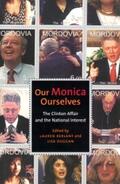 Berlant / Duggan |  Our Monica, Ourselves | eBook | Sack Fachmedien