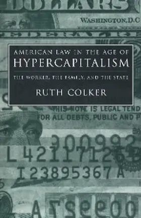Colker |  American Law in the Age of Hypercapitalism | eBook | Sack Fachmedien