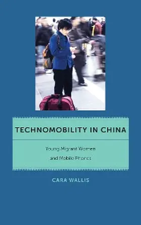 Wallis |  Technomobility in China | eBook | Sack Fachmedien