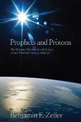 Zeller |  Prophets and Protons | eBook | Sack Fachmedien
