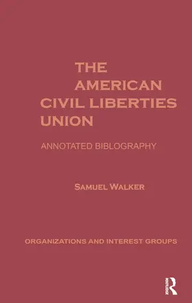 Walker |  The American Civil Liberties Union | Buch |  Sack Fachmedien