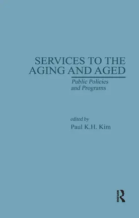 Kim |  Services to the Aging and Aged | Buch |  Sack Fachmedien