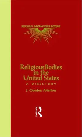 Melton |  Religious Bodies in the U.S. | Buch |  Sack Fachmedien