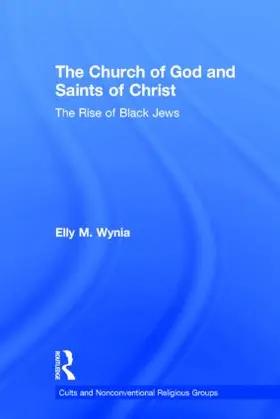 Wynia |  The Church of God and Saints of Christ | Buch |  Sack Fachmedien