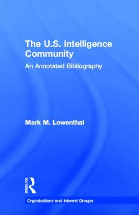 Lowenthal |  The U.S. Intelligence Community | Buch |  Sack Fachmedien