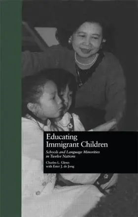 Glenn / De Jong |  Educating Immigrant Children | Buch |  Sack Fachmedien
