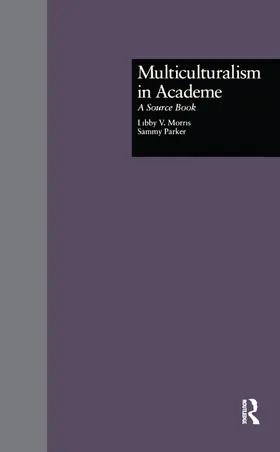 Morris / Parker |  Multiculturalism in Academe | Buch |  Sack Fachmedien
