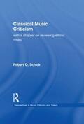 Schick |  Classical Music Criticism | Buch |  Sack Fachmedien