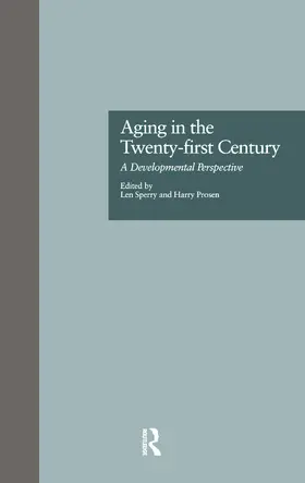 Sperry / Prosen |  Aging in the Twenty-first Century | Buch |  Sack Fachmedien