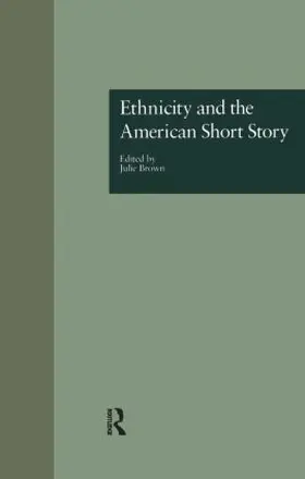 Brown |  Ethnicity and the American Short Story | Buch |  Sack Fachmedien