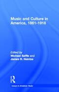 Saffle / Heintze |  Music and Culture in America, 1861-1918 | Buch |  Sack Fachmedien