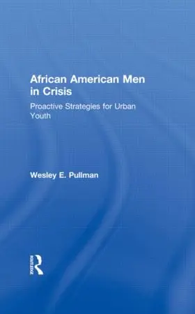 Pullman |  African American Men in Crisis | Buch |  Sack Fachmedien
