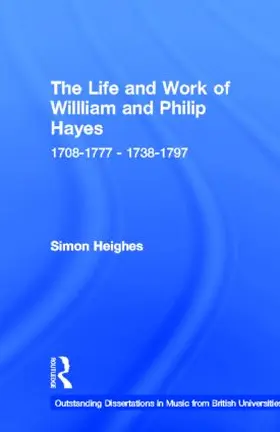 Heighes |  The Life and Work of William and Philip Hayes | Buch |  Sack Fachmedien