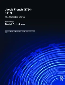 Jones | Jacob French (1754-1817): The Collected Works | Buch | 978-0-8153-2406-5 | www.sack.de