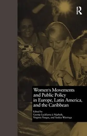 Nijeholt / Wieringa / Lycklama a Nijeholt |  Women's Movements and Public Policy in Europe, Latin America, and the Caribbean | Buch |  Sack Fachmedien