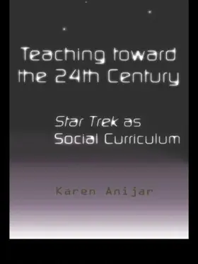 Anijar | Teaching Toward the 24th Century | Buch | 978-0-8153-2523-9 | www.sack.de