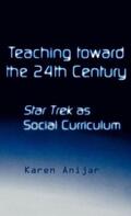 Anijar |  Teaching Toward the 24th Century | Buch |  Sack Fachmedien