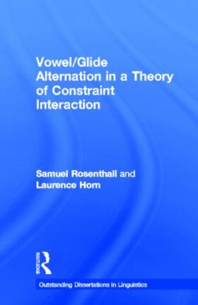 Rosenthall / Horn |  Vowel/Glide Alternation in a Theory of Constraint Interaction | Buch |  Sack Fachmedien