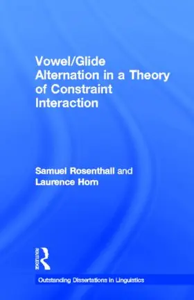 Rosenthall / Horn |  Vowel/Glide Alternation in a Theory of Constraint Interaction | Buch |  Sack Fachmedien