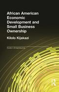 Kijakazi |  African American Economic Development and Small Business Ownership | Buch |  Sack Fachmedien