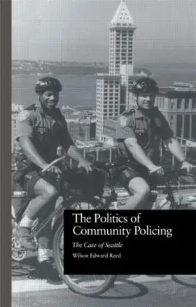 Reed |  The Politics of Community Policing | Buch |  Sack Fachmedien