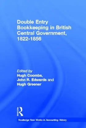 Coombs / Edwards / Greener |  Double Entry Bookkeeping in British Central Government, 1822-1856 | Buch |  Sack Fachmedien