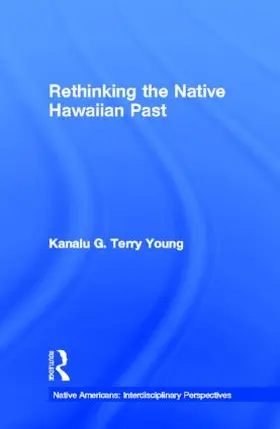 Terry Young |  Rethinking the Native Hawaiian Past | Buch |  Sack Fachmedien