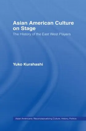Kurahashi | Asian American Culture on Stage | Buch | 978-0-8153-3147-6 | www.sack.de