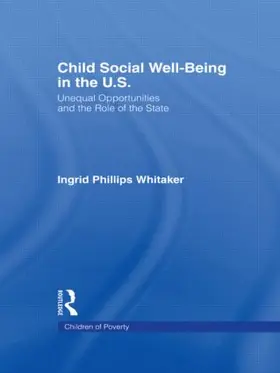 Philips Whitaker |  Child Social Well-Being in the U.S. | Buch |  Sack Fachmedien