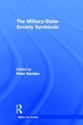 Karsten |  The Military-State-Society Symbiosis | Buch |  Sack Fachmedien