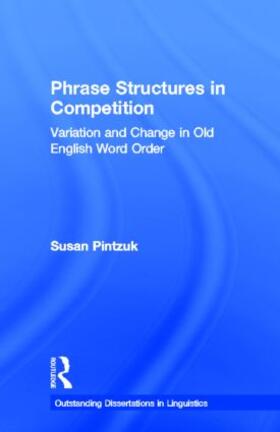 Pintzuk |  Phrase Structures in Competition | Buch |  Sack Fachmedien