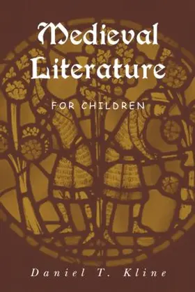 Kline |  Medieval Literature for Children | Buch |  Sack Fachmedien