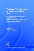 Johnson |  The New York Schools of Music and the Visual Arts | Buch |  Sack Fachmedien